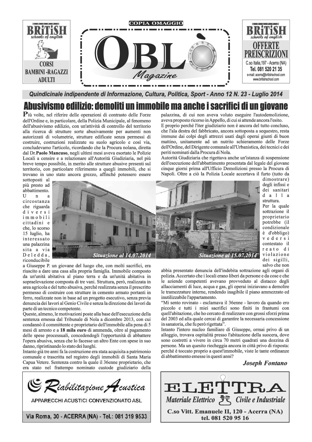 Edizione integrale del 22 luglio 2014